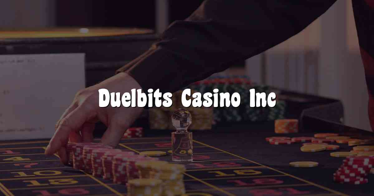 Duelbits Casino Inc