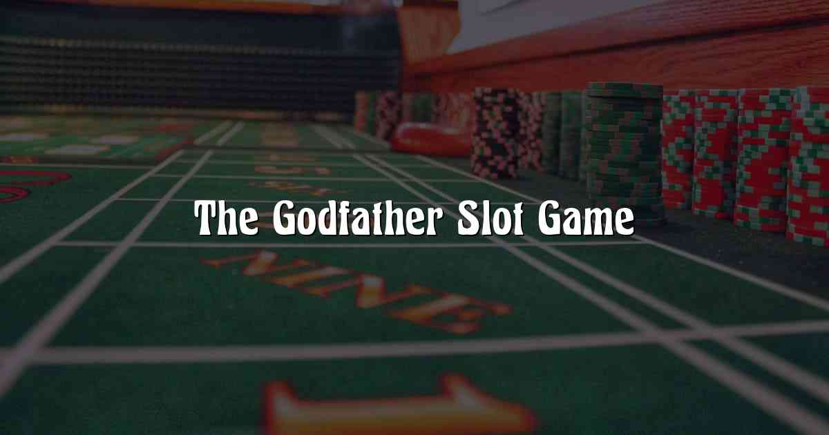 The Godfather Slot Game