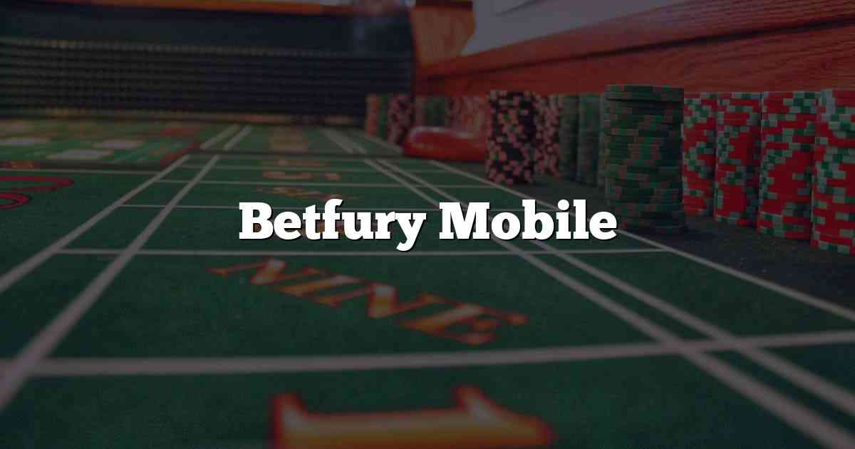 Betfury Mobile