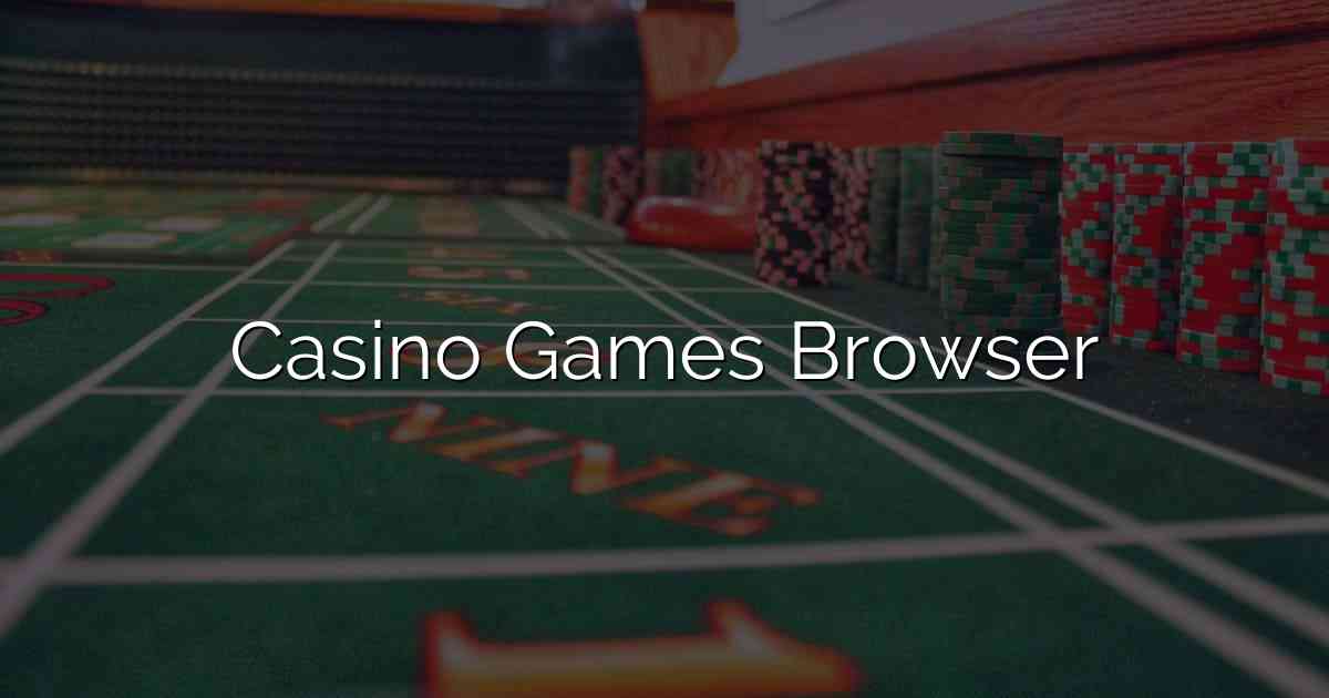 Casino Games Browser