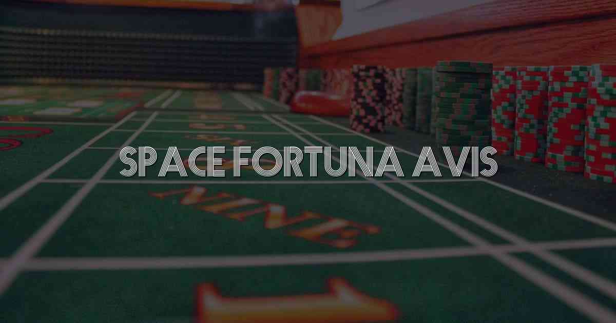 Space Fortuna Avis